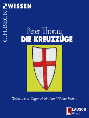cover image of Die Kreuzzüge--LAUSCH Wissen, Band 8